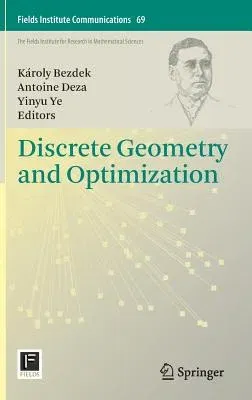 Discrete Geometry and Optimization (2013)