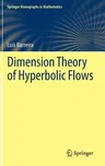 Dimension Theory of Hyperbolic Flows (2013)