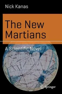 The New Martians: A Scientific Novel (2014)