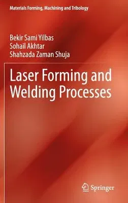 Laser Forming and Welding Processes (2013)