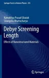 Debye Screening Length: Effects of Nanostructured Materials (2014)