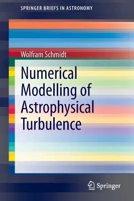 Numerical Modelling of Astrophysical Turbulence (2014)