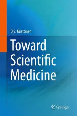 Toward Scientific Medicine (2014)