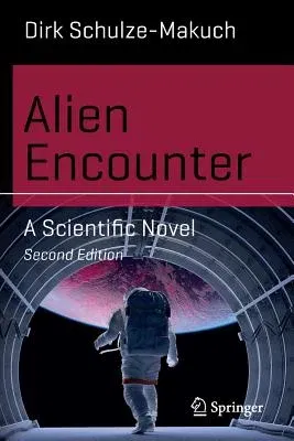 Alien Encounter: A Scientific Novel (2014)