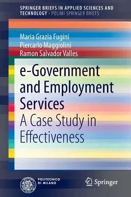 E-Government and Employment Services: A Case Study in Effectiveness (2014)