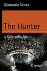 The Hunter: A Scientific Novel (2014)