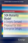 Soa Maturity Model: A Delphi-Derived Proposal for Inter-Enterprise Setups (2014)