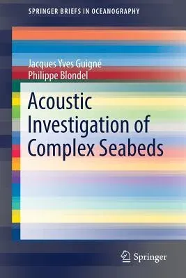 Acoustic Investigation of Complex Seabeds (2017)