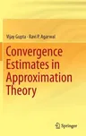 Convergence Estimates in Approximation Theory (2014)