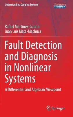 Fault Detection and Diagnosis in Nonlinear Systems: A Differential and Algebraic Viewpoint (2014)