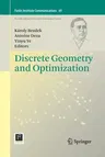 Discrete Geometry and Optimization (Softcover Reprint of the Original 1st 2013)