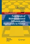 Functionals of Multidimensional Diffusions with Applications to Finance (Softcover Reprint of the Original 1st 2013)