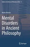 Mental Disorders in Ancient Philosophy (2014)