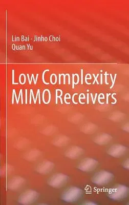 Low Complexity Mimo Receivers (2014)