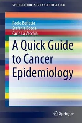 A Quick Guide to Cancer Epidemiology (2014)