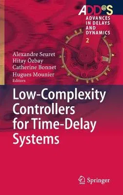 Low-Complexity Controllers for Time-Delay Systems (2014)