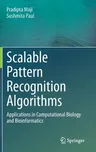 Scalable Pattern Recognition Algorithms: Applications in Computational Biology and Bioinformatics (2014)