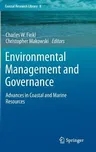 Environmental Management and Governance: Advances in Coastal and Marine Resources (2015)