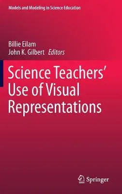 Science Teachers' Use of Visual Representations (2014)