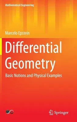 Differential Geometry: Basic Notions and Physical Examples (2014)