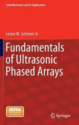 Fundamentals of Ultrasonic Phased Arrays (2015)