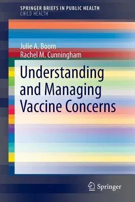 Understanding and Managing Vaccine Concerns (2014)