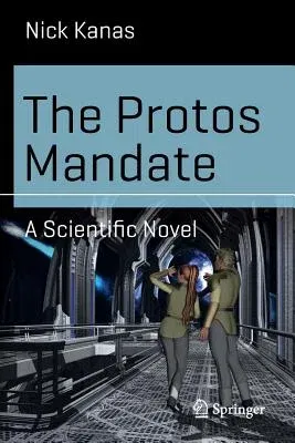 The Protos Mandate: A Scientific Novel (2014)