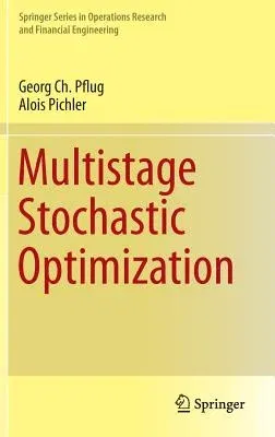 Multistage Stochastic Optimization (2014)