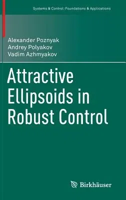 Attractive Ellipsoids in Robust Control (2014)