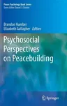 Psychosocial Perspectives on Peacebuilding (2015)