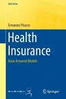 Health Insurance: Basic Actuarial Models (2014)