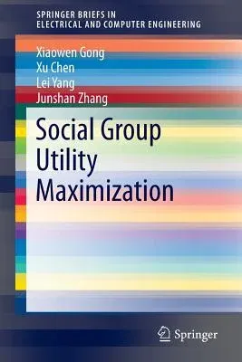 Social Group Utility Maximization (2014)