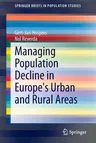 Managing Population Decline in Europe's Urban and Rural Areas (2015)