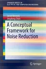 A Conceptual Framework for Noise Reduction (2015)