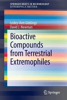 Bioactive Compounds from Terrestrial Extremophiles (2015)