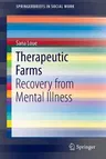 Therapeutic Farms: Recovery from Mental Illness (2016)