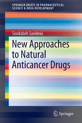 New Approaches to Natural Anticancer Drugs (2015)