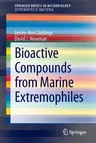 Bioactive Compounds from Marine Extremophiles (2015)