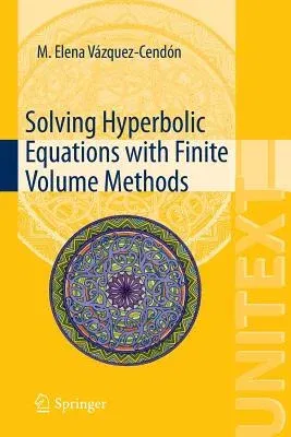 Solving Hyperbolic Equations with Finite Volume Methods (2015)