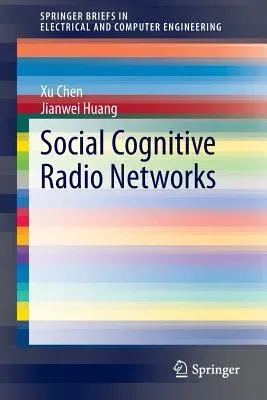 Social Cognitive Radio Networks (2015)