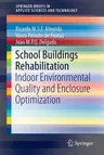 School Buildings Rehabilitation: Indoor Environmental Quality and Enclosure Optimization (2015)