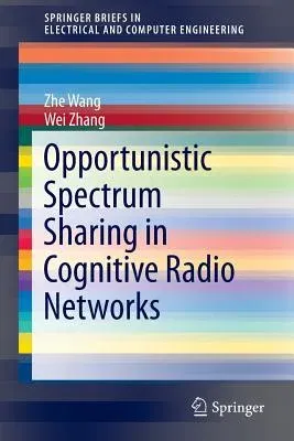 Opportunistic Spectrum Sharing in Cognitive Radio Networks (2015)