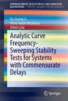 Analytic Curve Frequency-Sweeping Stability Tests for Systems with Commensurate Delays (2015)