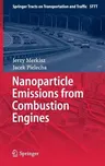 Nanoparticle Emissions from Combustion Engines (2015)