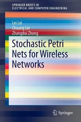 Stochastic Petri Nets for Wireless Networks (2015)