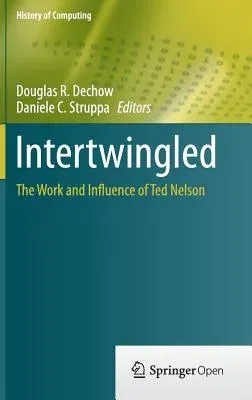 Intertwingled: The Work and Influence of Ted Nelson (2015)