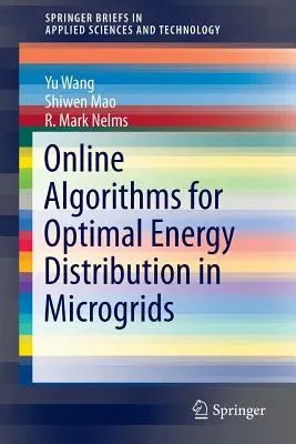 Online Algorithms for Optimal Energy Distribution in Microgrids (2015)