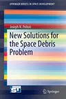 New Solutions for the Space Debris Problem (2015)