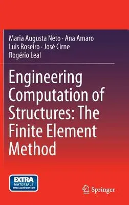 Engineering Computation of Structures: The Finite Element Method (2015)