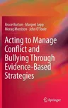 Acting to Manage Conflict and Bullying Through Evidence-Based Strategies (2015)